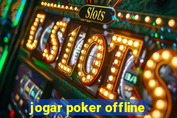 jogar poker offline